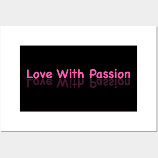 Love with passion Posters and Art